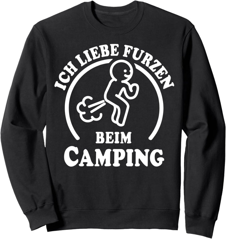 I Love Furzen Campen Ich Liebe Furzen Camping Sweatshirt