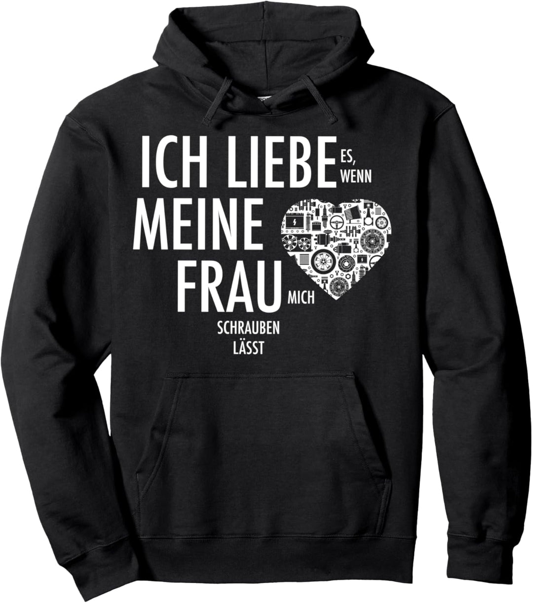 Liebe meine Frau und schrauben - Schrauber Mechaniker Pullover Hoodie