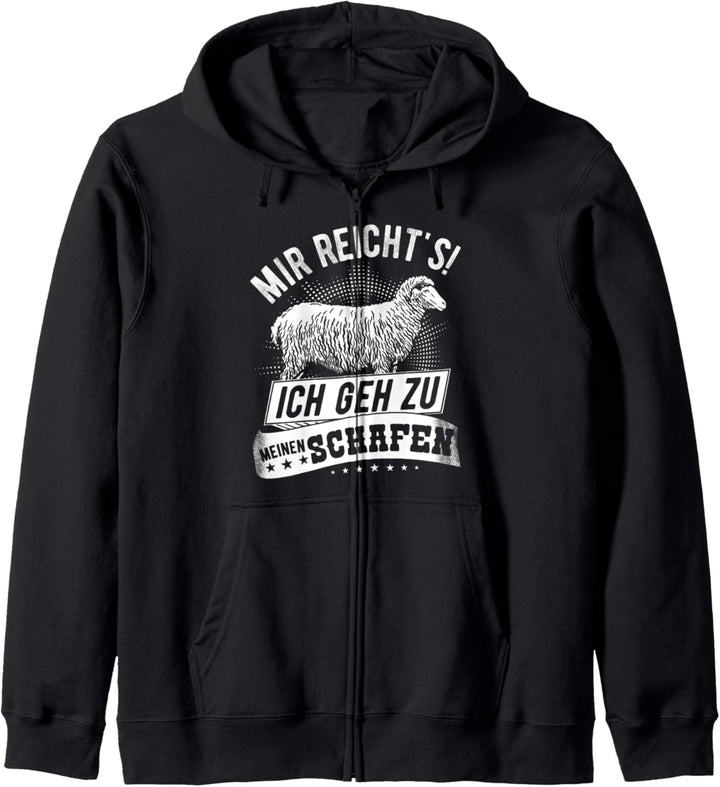 Mir reicht's! Ich geh zu meinen Schafen! Landwirt Schafhirte Kapuzenjacke