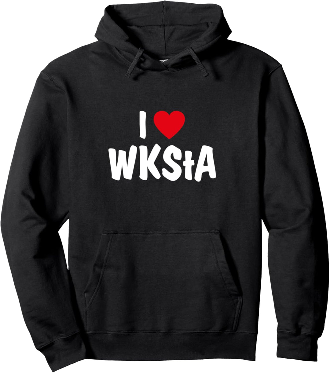 Ich Liebe WKStA Shirt I Love WKStA Pullover Hoodie