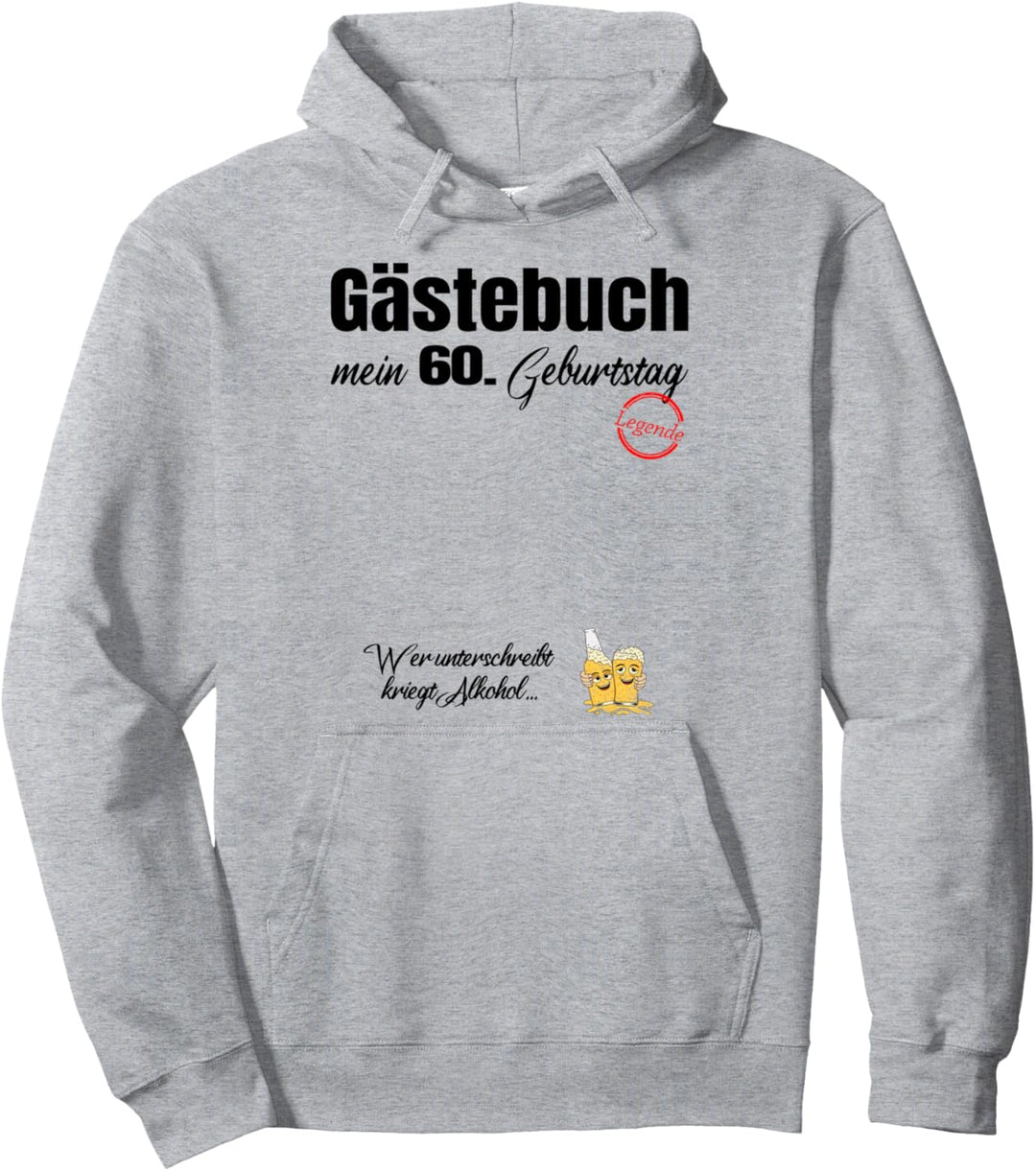 Gästebuch Mein 60. Geburtstag - Legende Unterschriften Pullover Hoodie