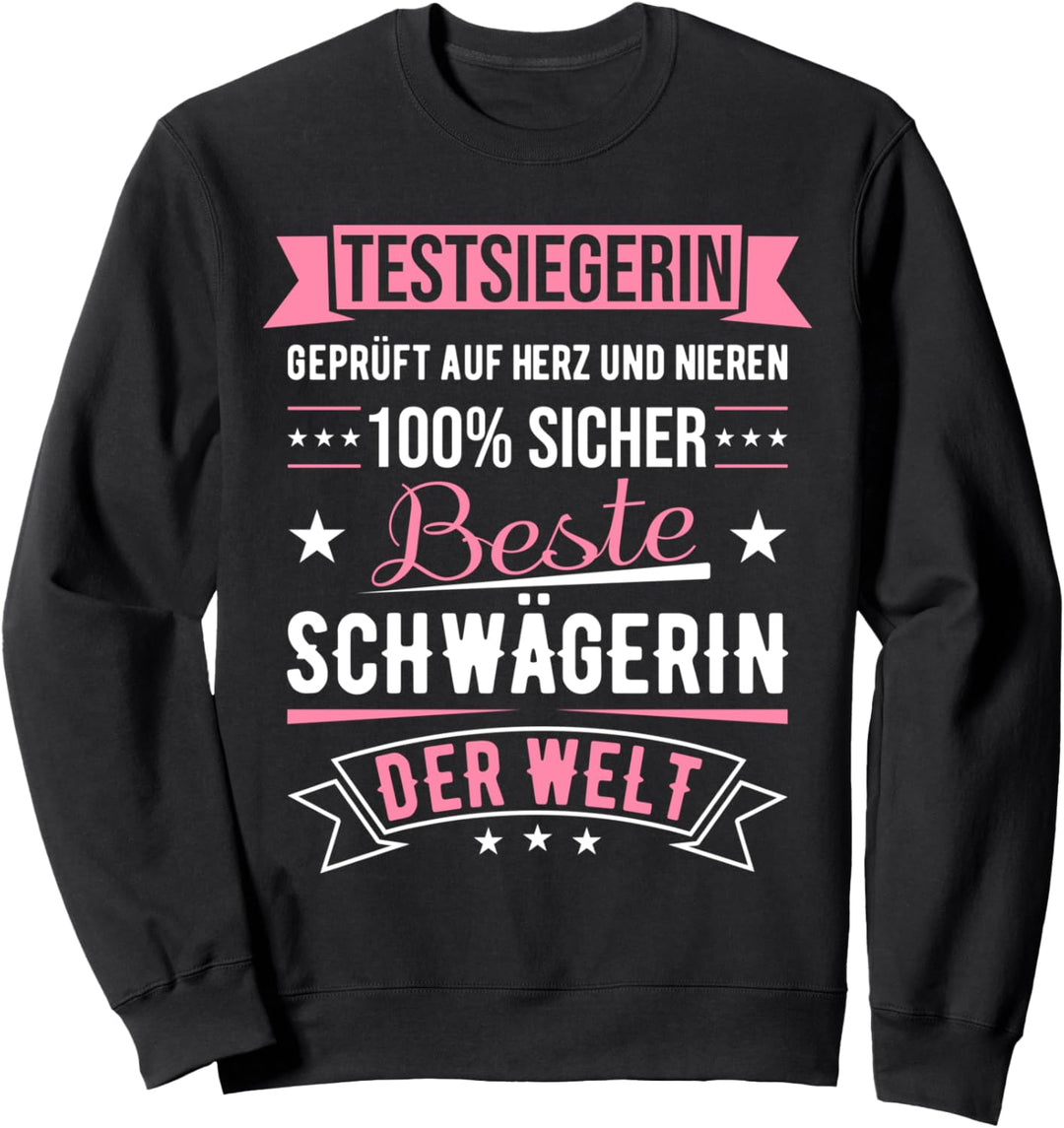 Beste Schwägerin Der Welt 100% Sicher Schwägerin Sweatshirt