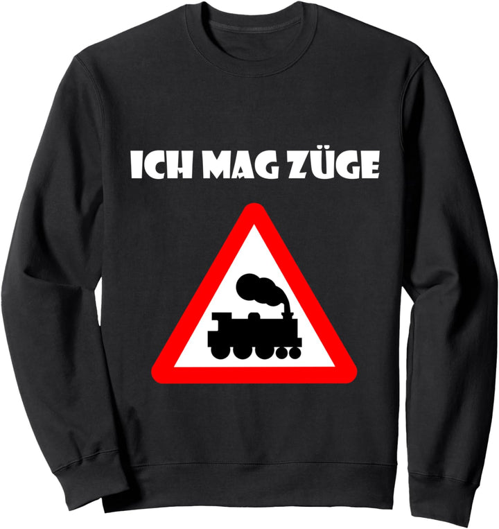 Ich mag Züge Lokomotive Sweatshirt