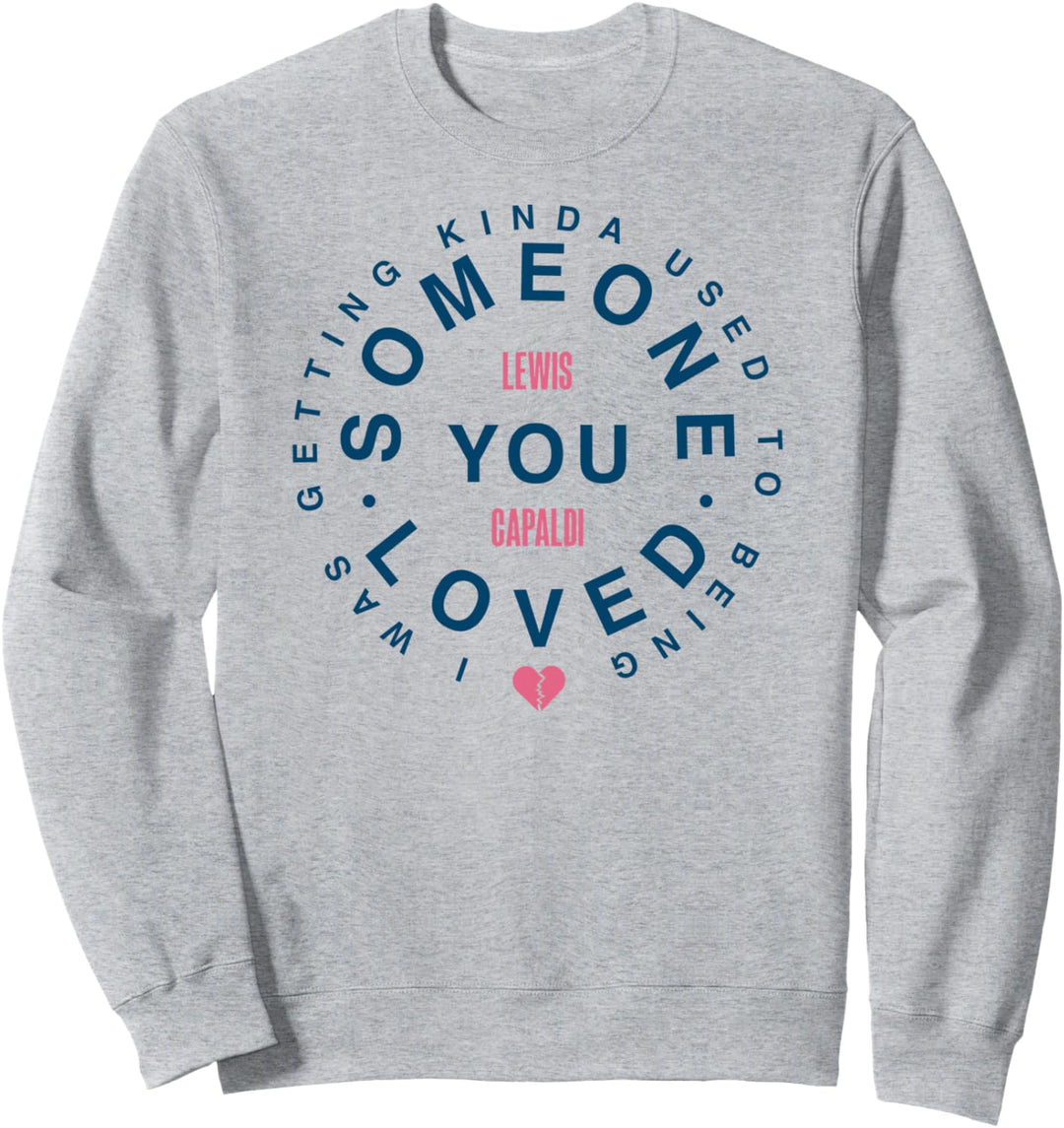 Lewis Capaldi – Some One You Love Sweatshirt