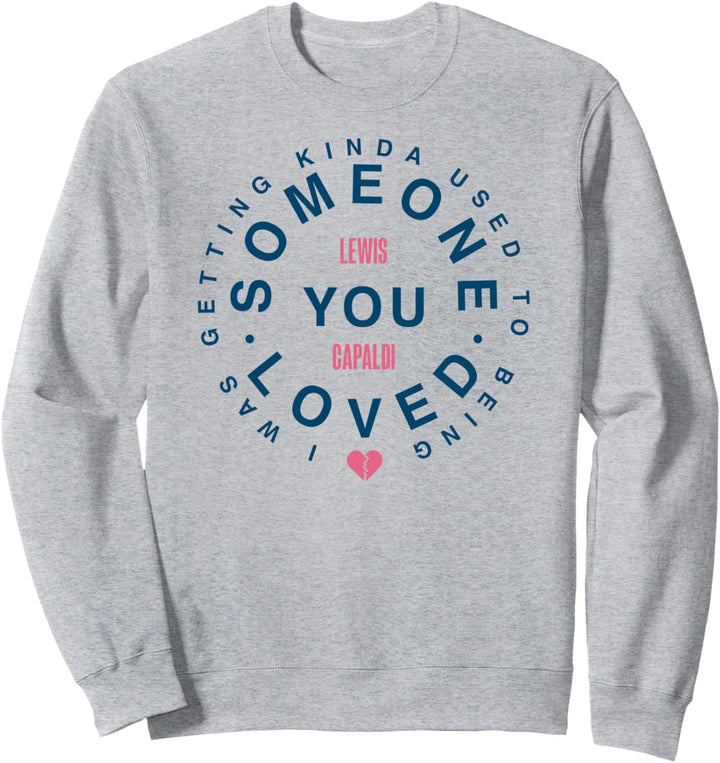 Lewis Capaldi – Some One You Love Sweatshirt