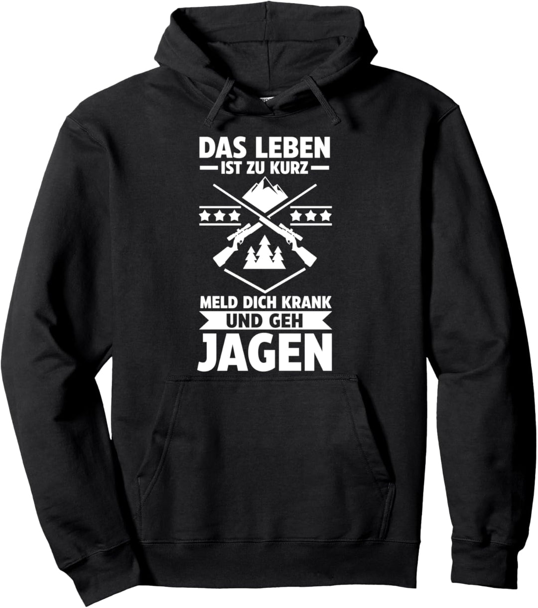 Lustige Jagd Sprüche Jäger Pullover Hoodie