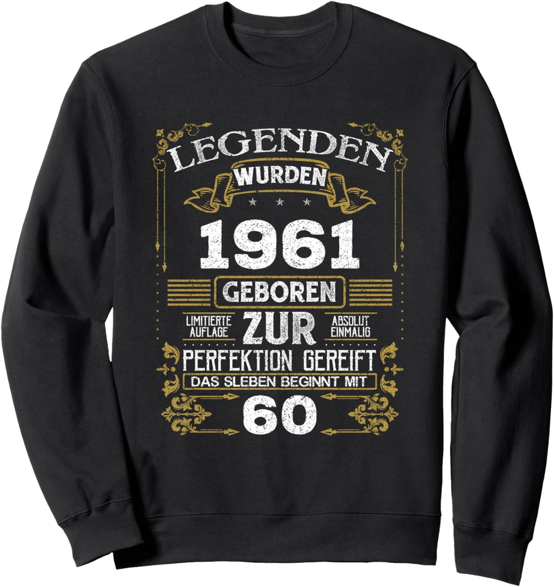 Jahrgang 1961 60. Geburtstag 60 Jahre alt Geschenk Sweatshirt