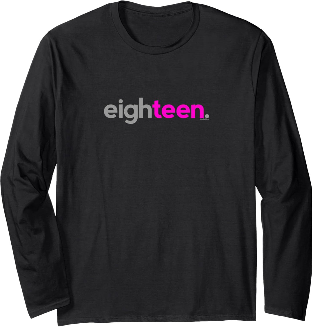 18th Birthday for Girls Eighteen Pink Age 18 Year Party Teen Langarmshirt