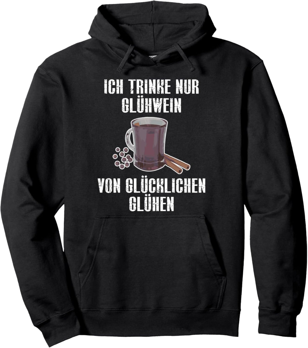 WEIHNACHTEN SHIRT - GLÜHWEIN Pullover Hoodie