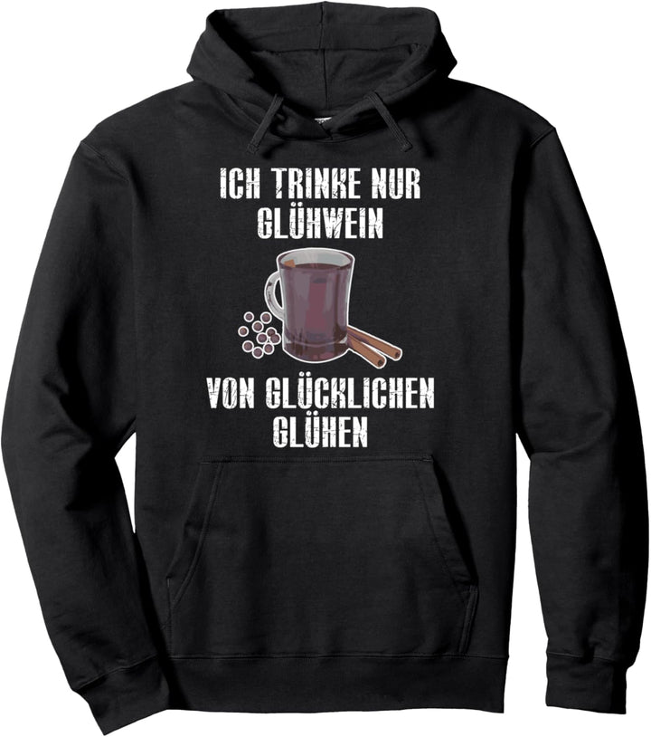WEIHNACHTEN SHIRT - GLÜHWEIN Pullover Hoodie