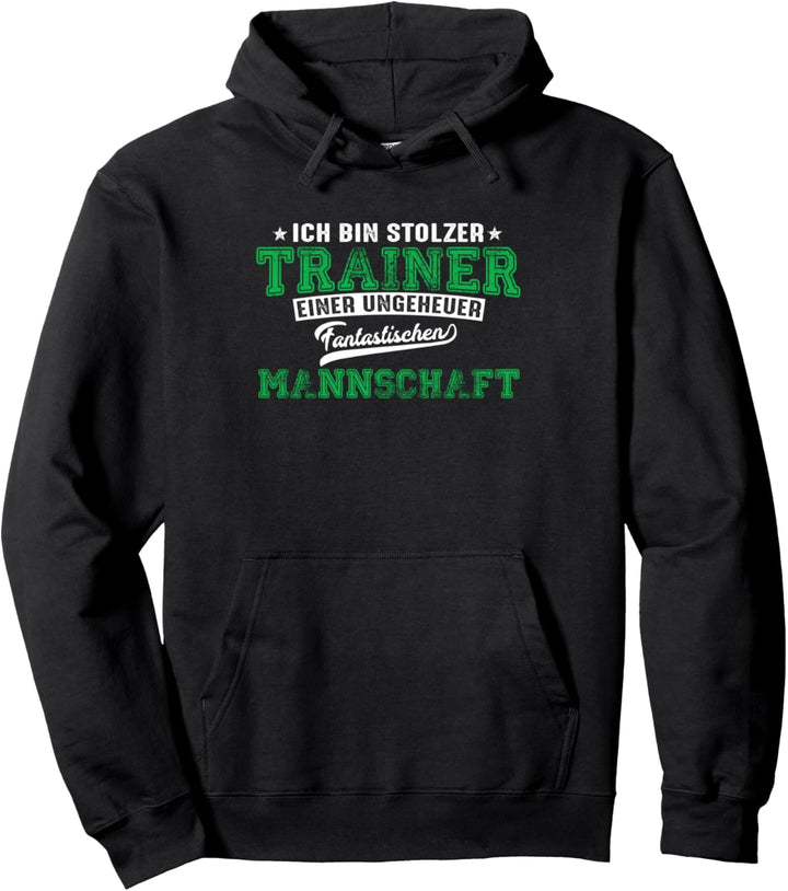 Trainer lustiger Spruch Fussballtrainer Handball usw! Pullover Hoodie