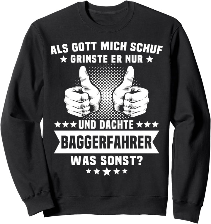 Baggerfuehrer Männer Baggern Beruf Baggerfahrer Sweatshirt