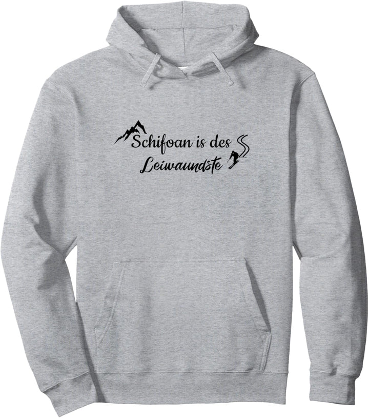 Schifoan is des Leinwaundste Outfit für Skiurlaub Skifahren Pullover Hoodie