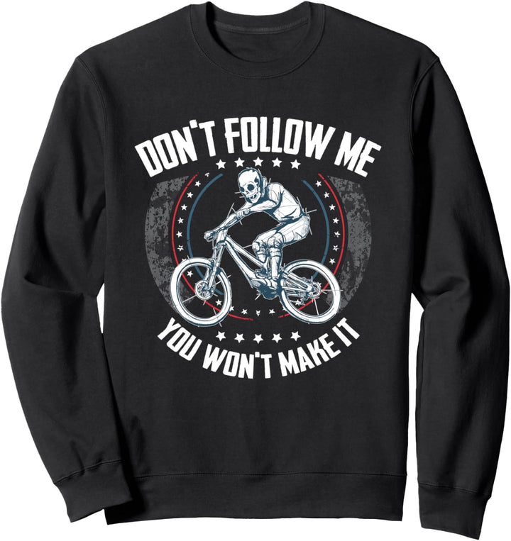 Don't Follow Me Mountainbike Sweatshirt