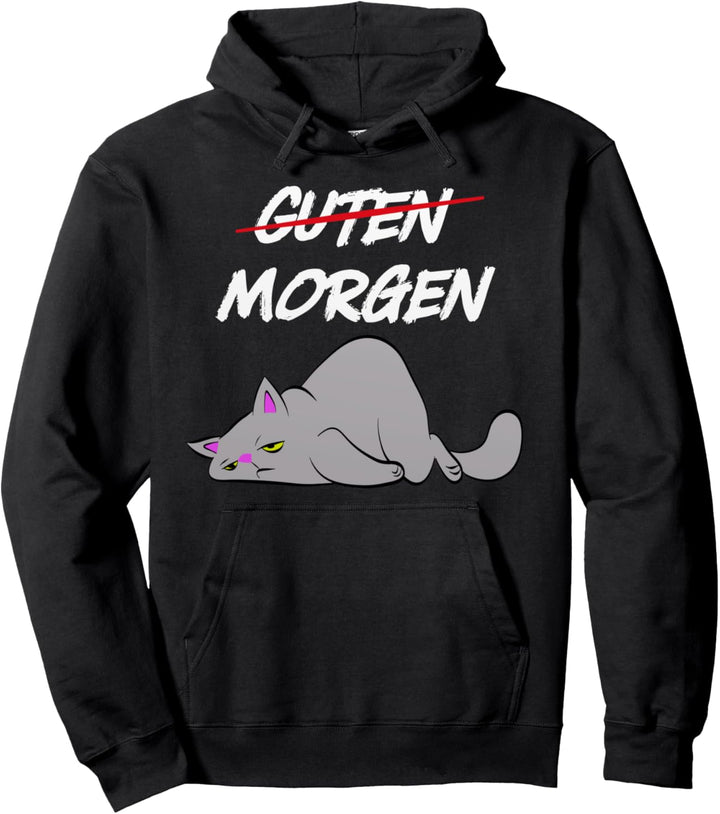 Guten Morgen - Müde lustige Katze Pullover Hoodie