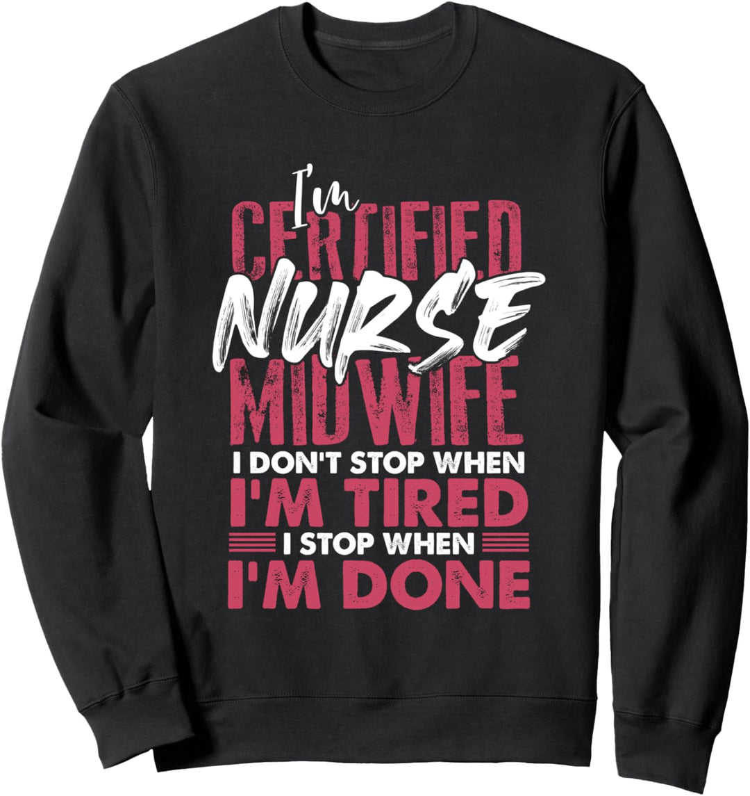 Ich bin eine zertifizierte Hebammenschwester - Lustige Sweatshirt