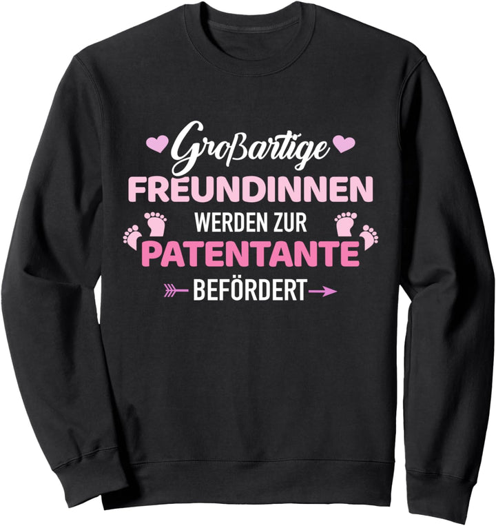 Freundin Patentante befördert Schwangerschaft verkünden Sweatshirt
