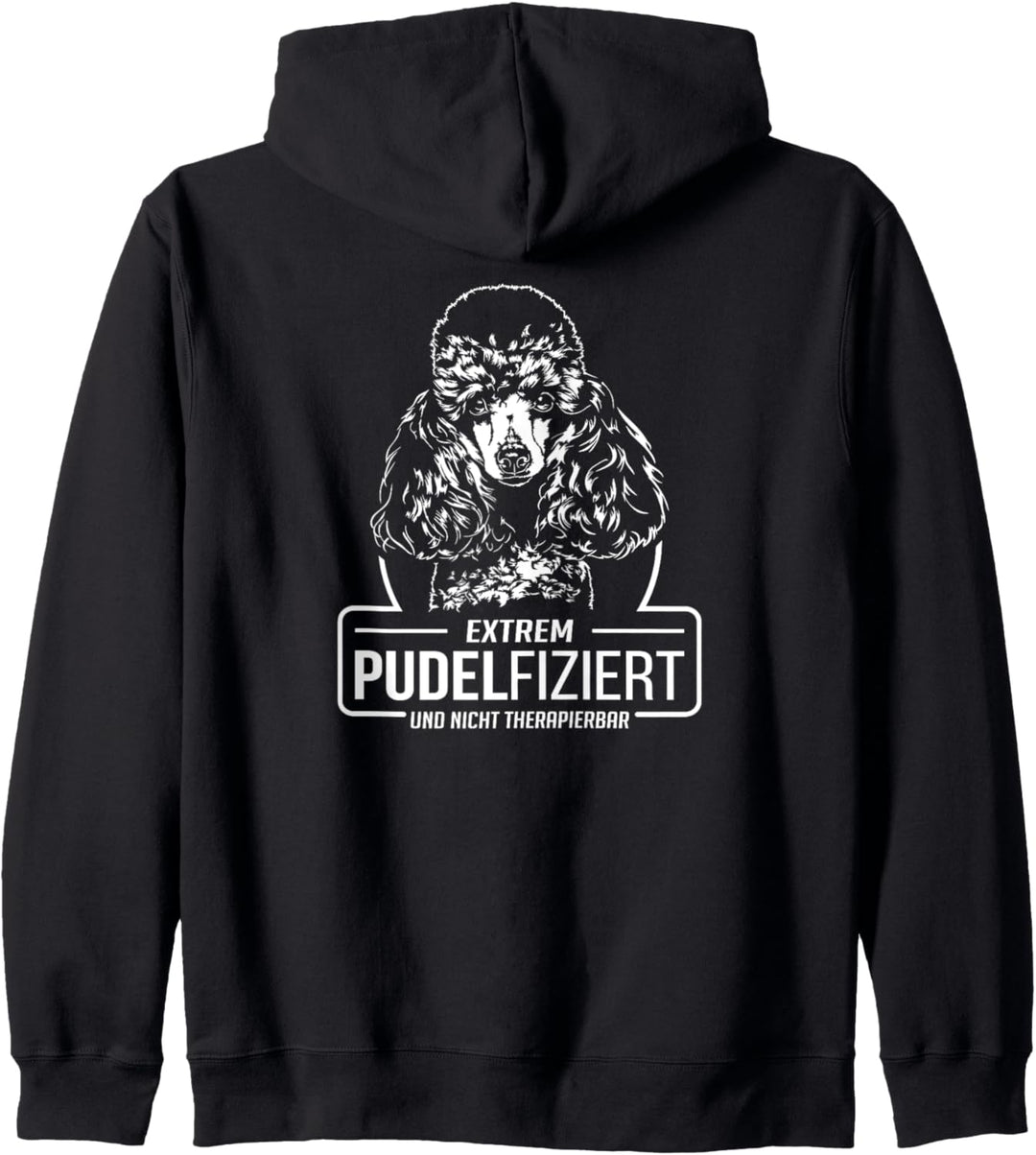 Lustiger Pudel Pudelfiziert Hunde Spruch Hundespruch Kapuzenjacke