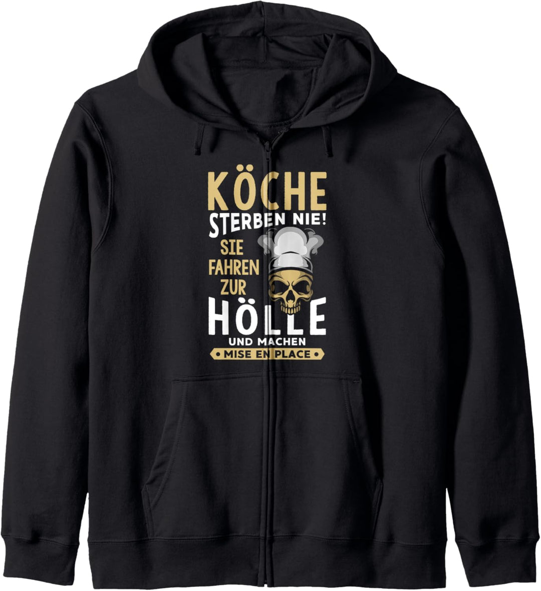 Köche sterben nie Sie fahren zur Hölle Meisterkoch Geschenk Kapuzenjacke