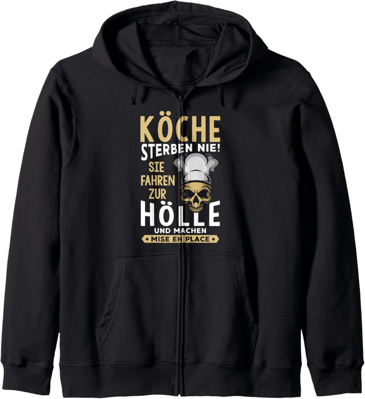 Köche sterben nie Sie fahren zur Hölle Meisterkoch Geschenk Kapuzenjacke