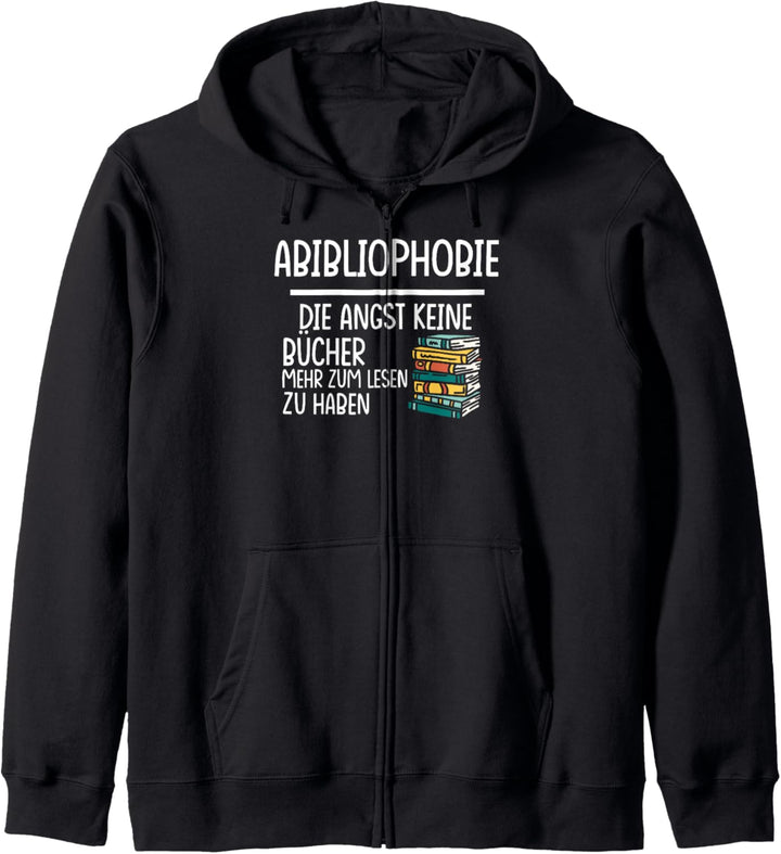 Abibliophobie lustiger Spruch Angst Mangel an Lesestoff Kapuzenjacke