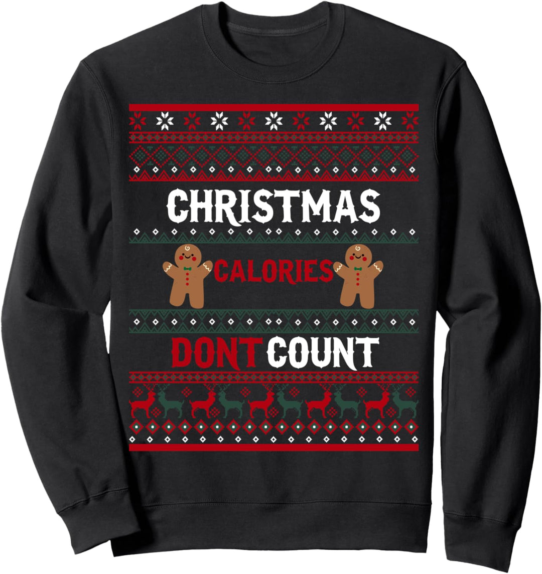 Christmas Calories Dont Count – Lustiger Ugly Xmas Pullover Sweatshirt
