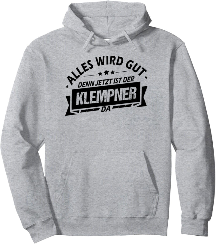 Klempner Geselle Heizungsbauer Gas Wasser Installateur Pullover Hoodie