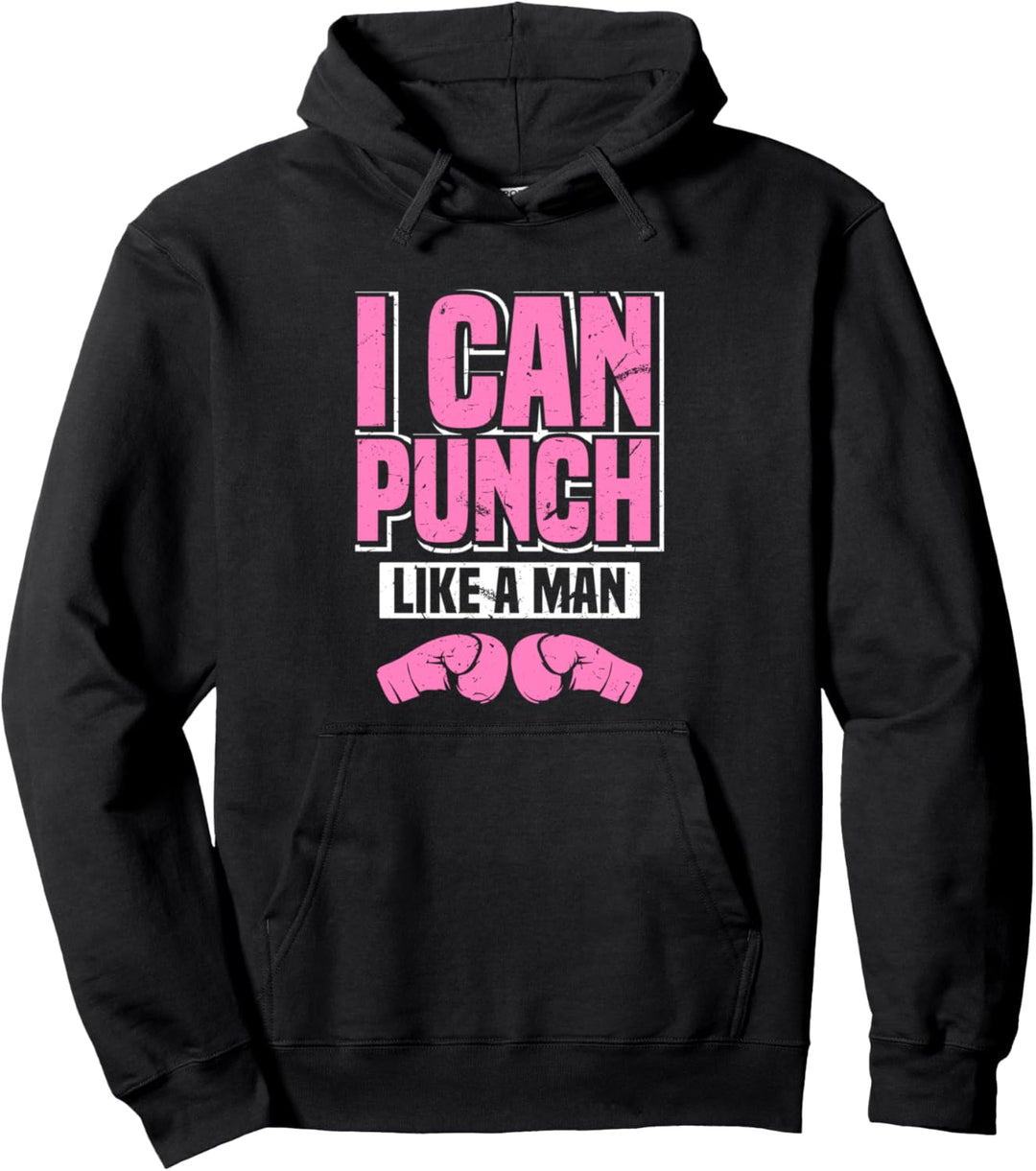 I Can Punch Like A Man | Womens Boxing Fitness Training Joke Pullover Hoodie