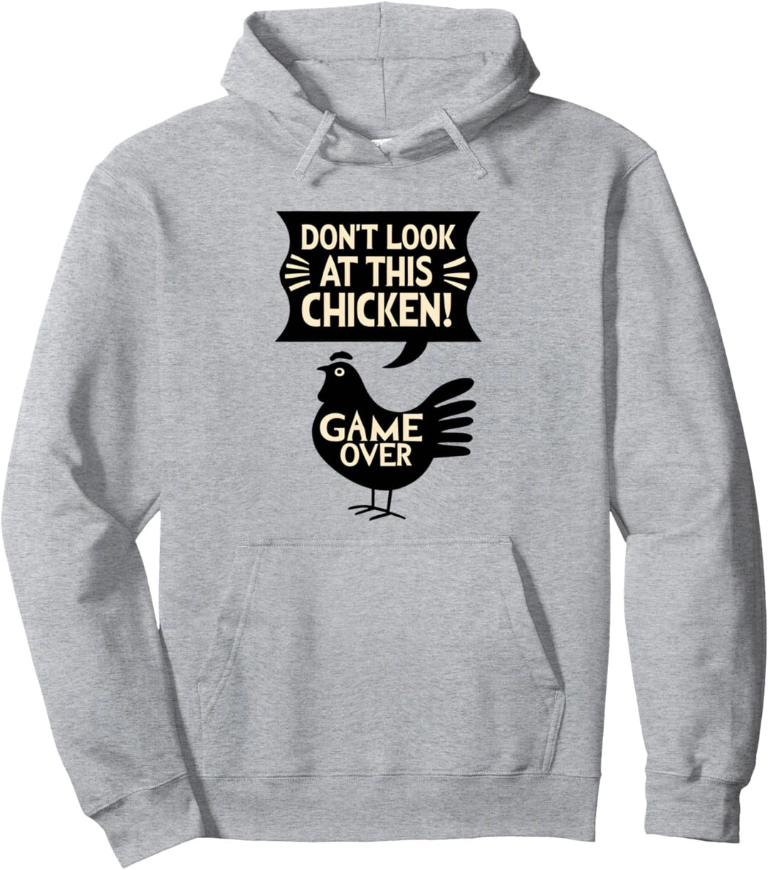 Dont look at this chicken, Game Over Nicht das Hühnchen Pullover Hoodie