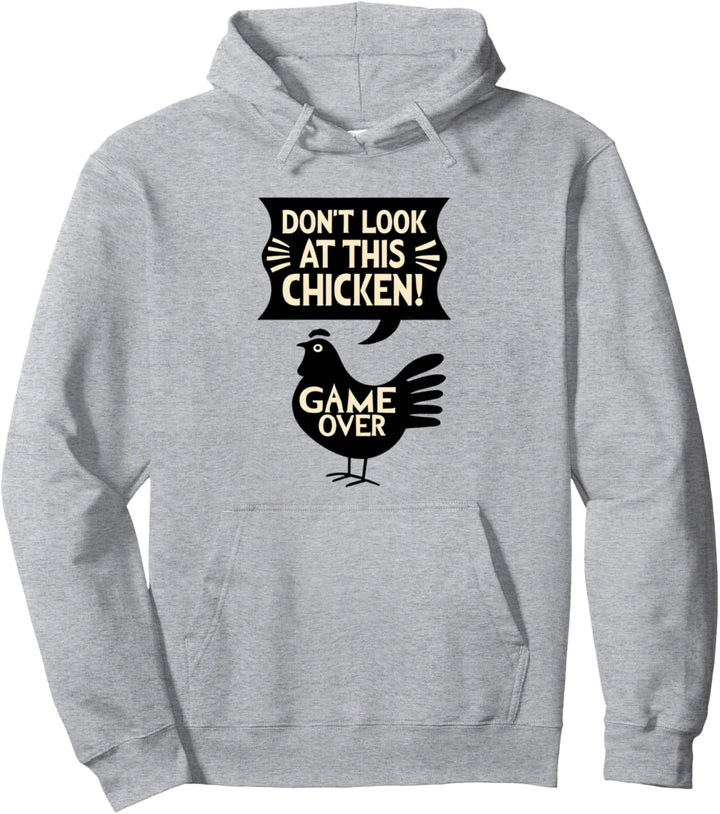 Dont look at this chicken, Game Over Nicht das Hühnchen Pullover Hoodie