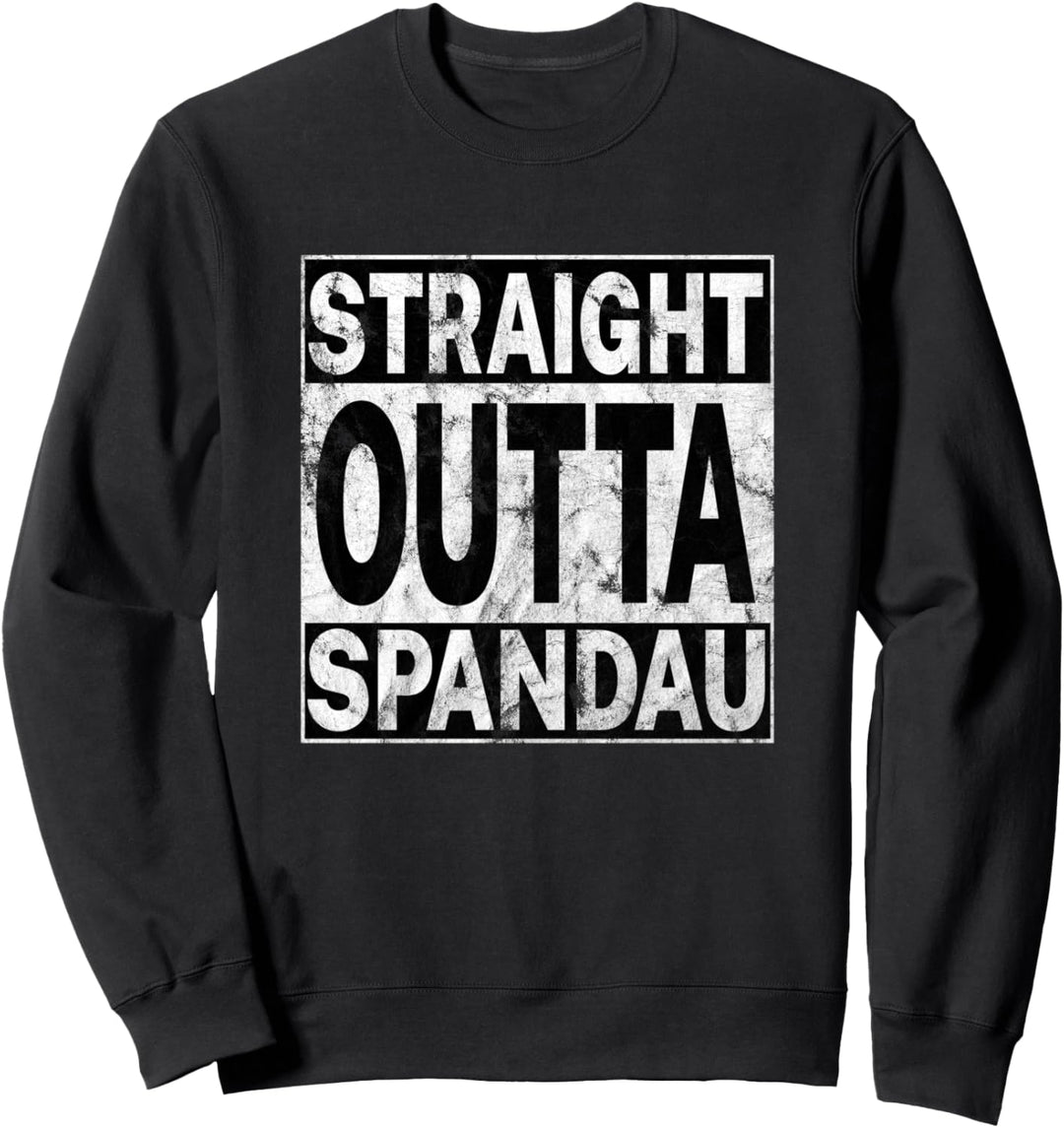 Straight Outta Spandau Berlin Sweatshirt