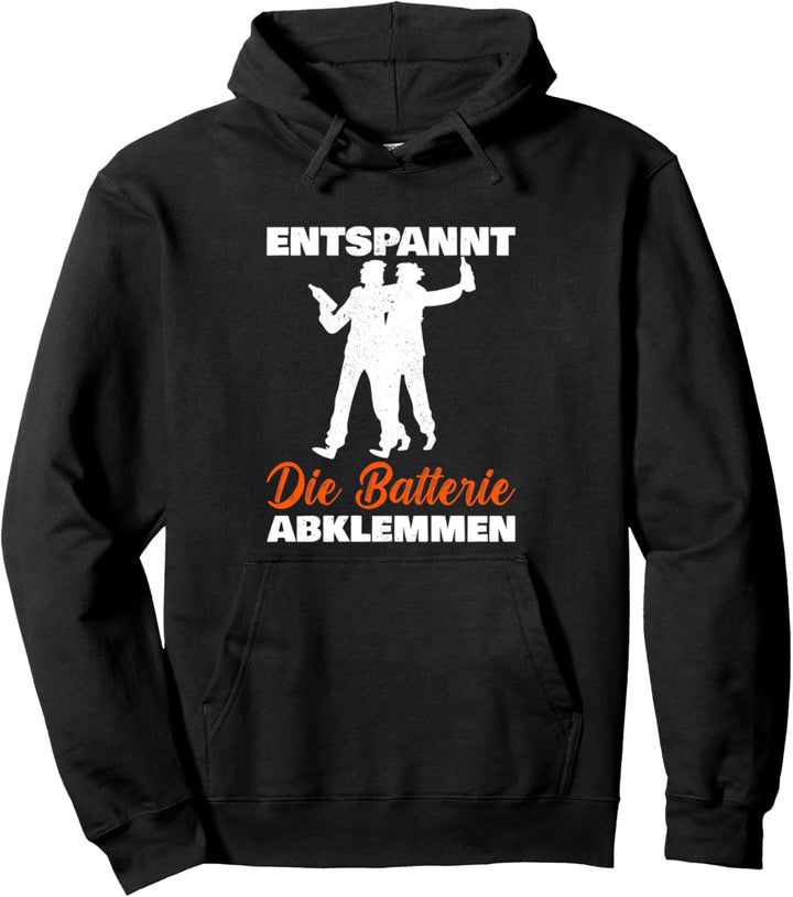 Entspannt die Batterie abklemmen - Bierrutsche Männertag Pullover Hoodie