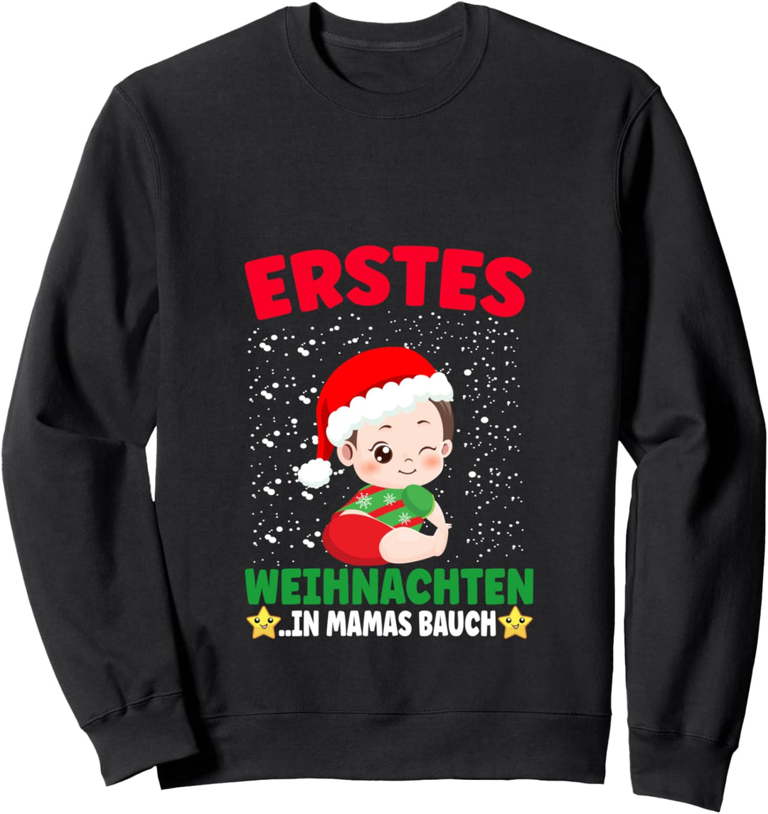 Erstes Weihnachten in Mamas Bauch Weihnachten Schwanger Sweatshirt