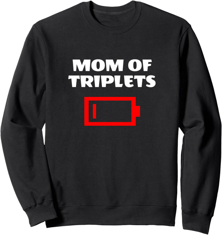 Müde Mutter Von Drillingen Lustige Drillinge Mutter Triplets Sweatshirt