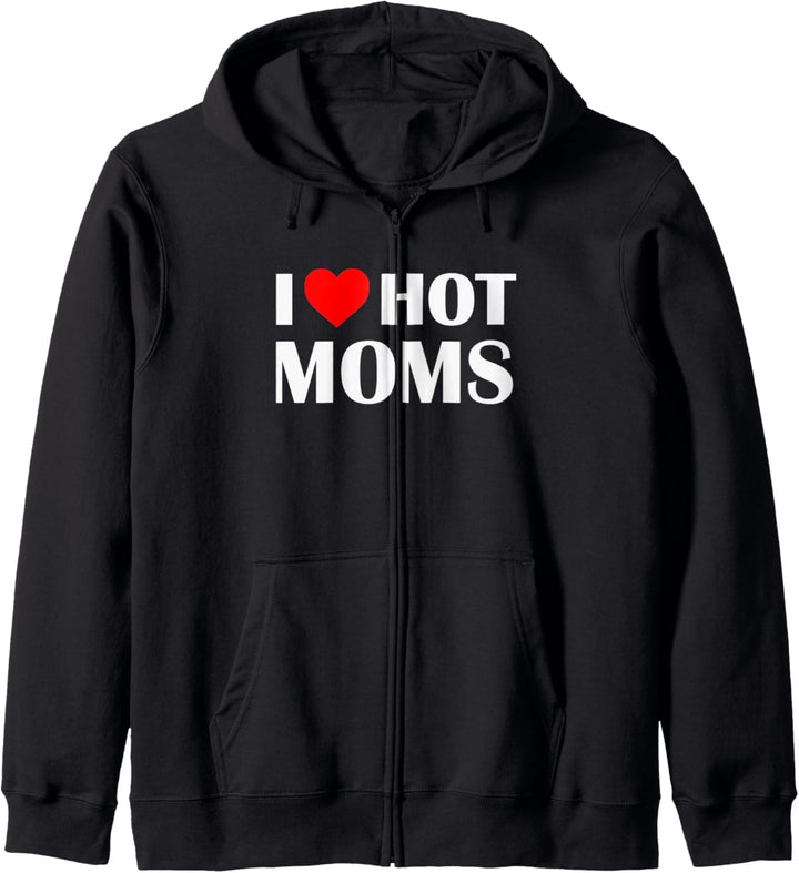I Heart Hot Moms Gifts for Love of the Smokin Hot Wife &amp; Mom Kapuzenjacke