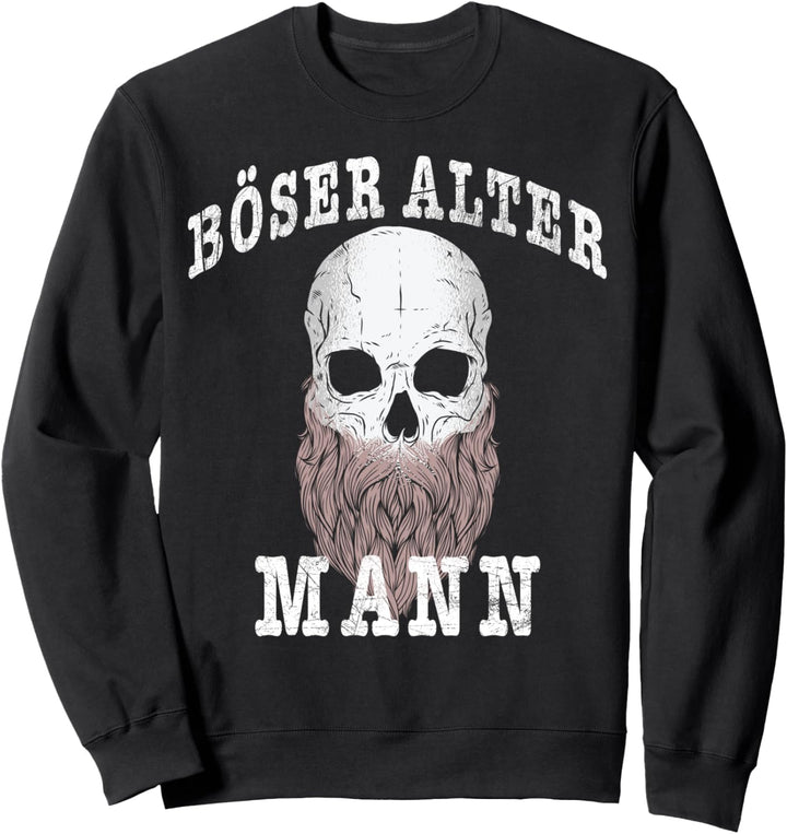 Böser Alter Mann Vater Grossvater Totenkopf Skull Geburtstag Sweatshirt
