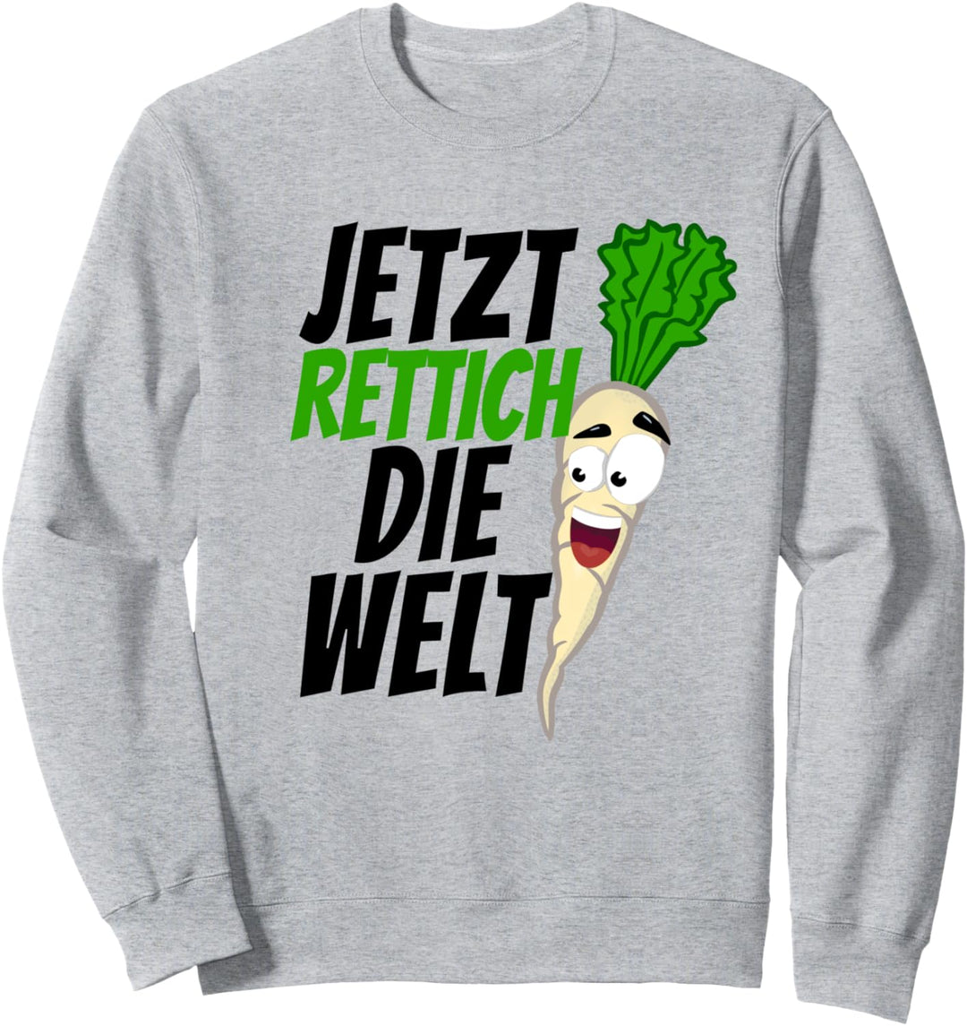 Jetzt Rettich Die Welt Vegan Vegetarisch Klimaschutz Gemüse Sweatshirt