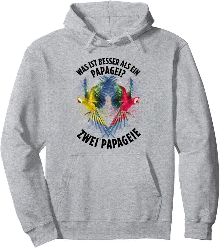 Was ist besser als ein Papagei? Zwei Papageie Vögel Lustig Pullover Hoodie