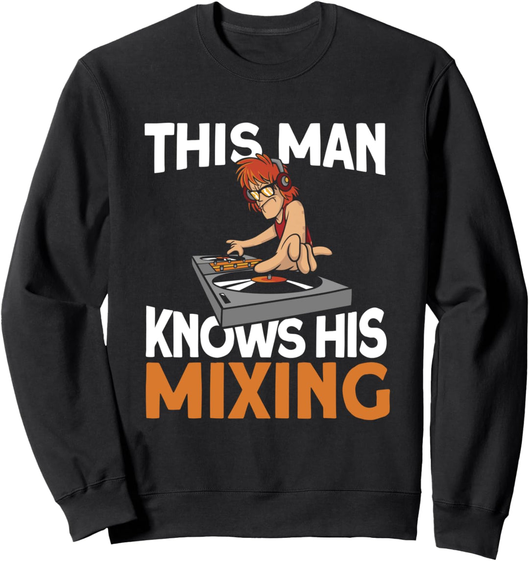 DJ Disc Jockey - Party DJ Sweatshirt