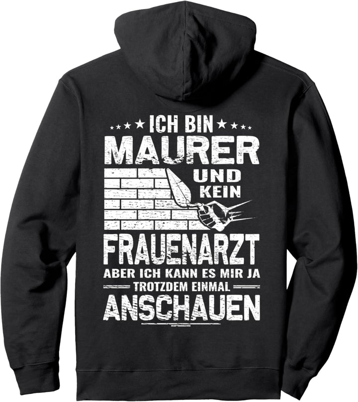 Ich bin Maurer - Maurer Zunft - Lustiges Maurer Pullover Hoodie
