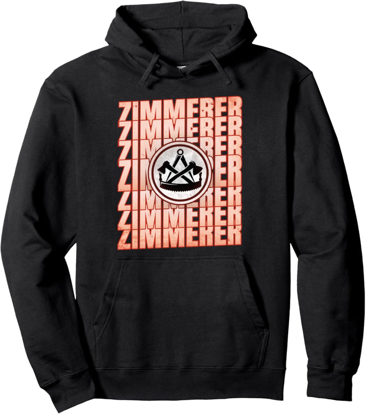 Zimmermann Handwerk Pullover Hoodie