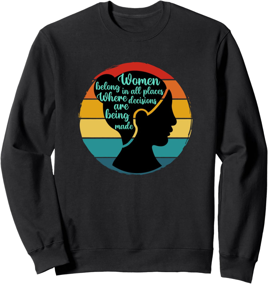 Frauen gehören an allen Orten RBG Ruth Bader Ginsburg Sweatshirt