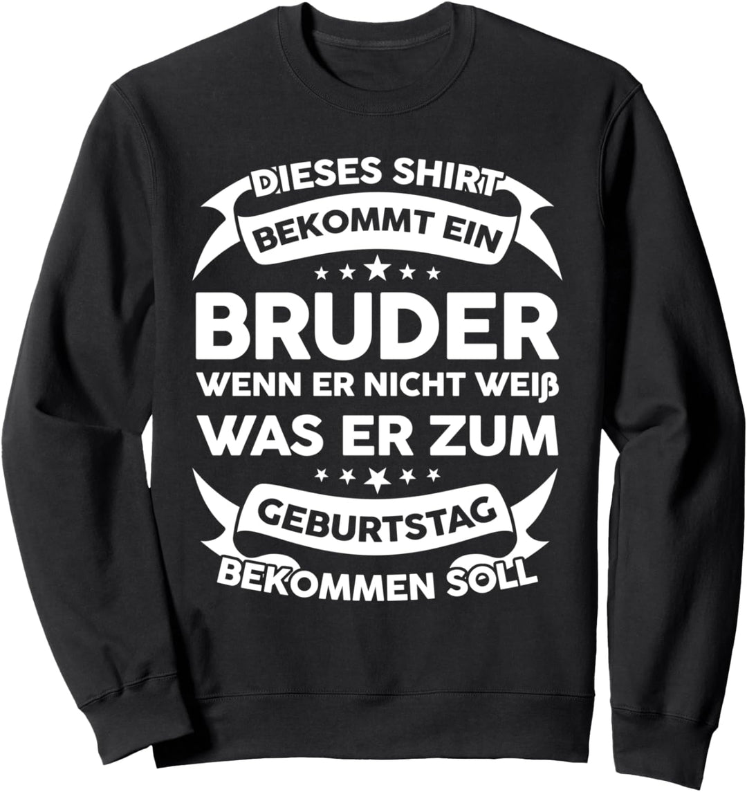 Dieses Shirt wird ein Bruder Bruder Brüder Sweatshirt