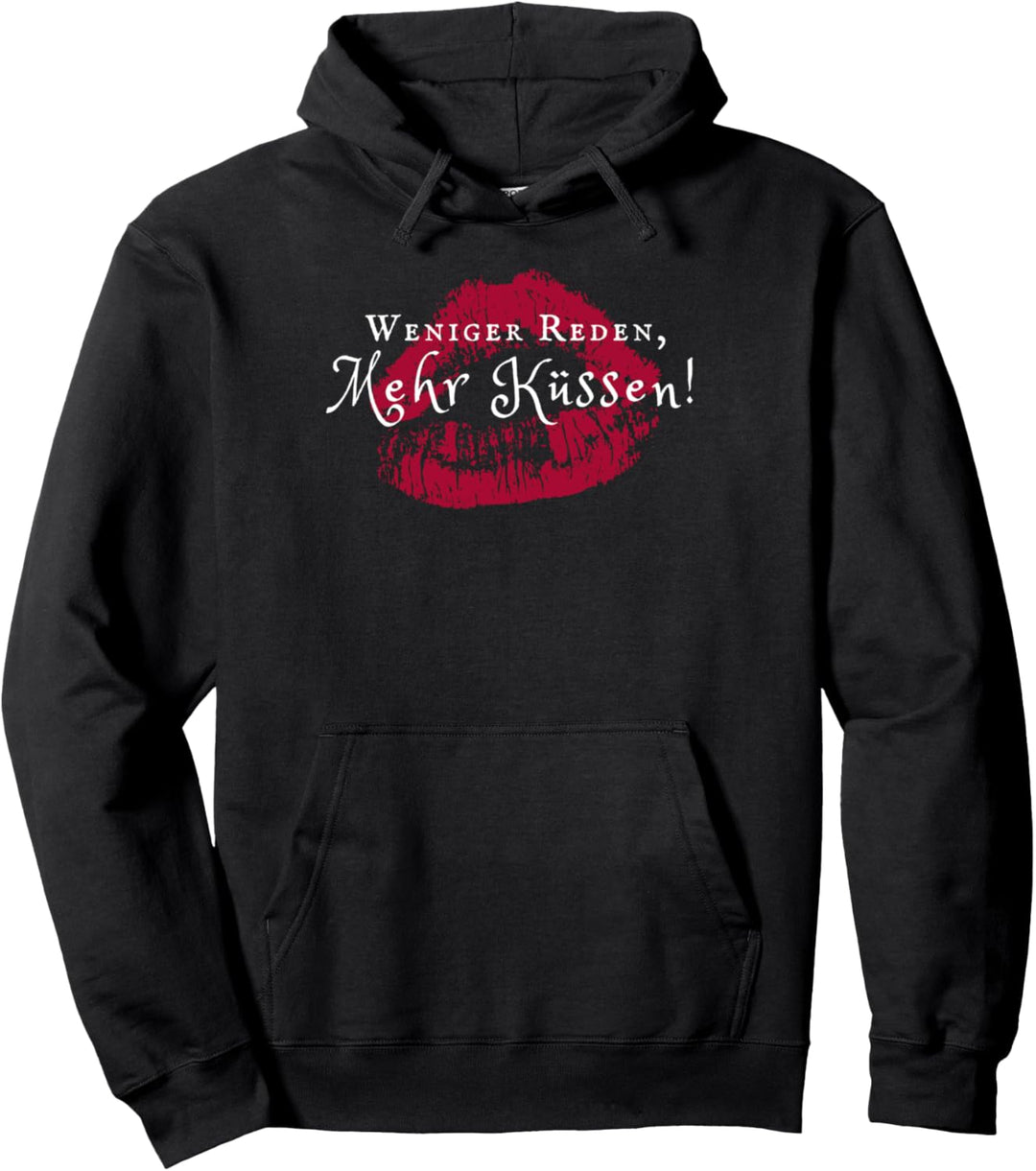 Weniger reden, mehr küssen - Romantisches Design Pullover Hoodie