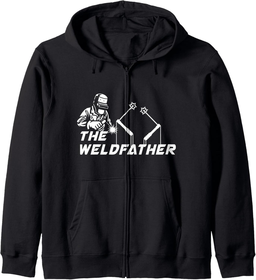 The Weldfather Schweissen Schweisser Schweissfachingenieur Kapuzenjacke