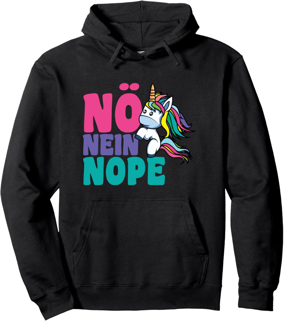 Nö Einhorn Nope Nein Heute Nicht Lustiges Schönes Einhorn Pullover Hoodie