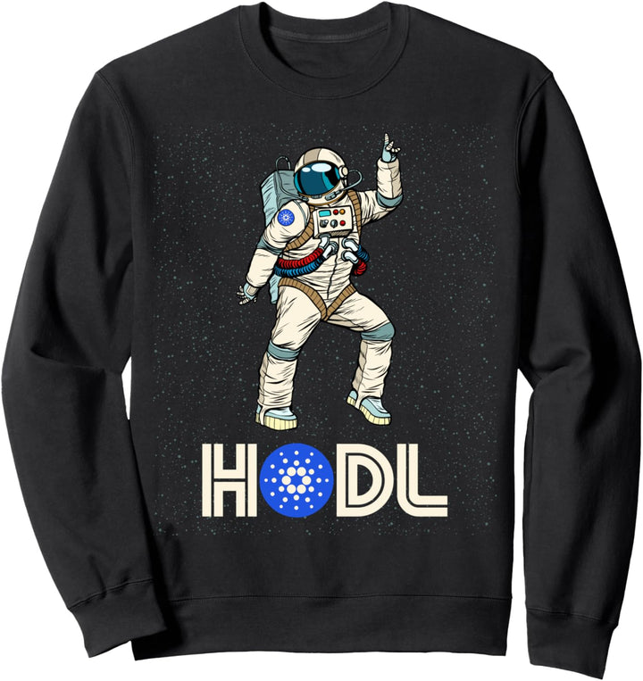 Cryptocurrency Talk ADA - Fun HODL Cardano Disco Moon Gear Sweatshirt