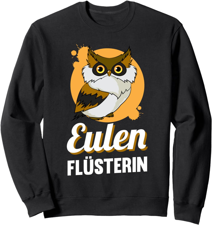 Eulen Flüsterin Sweatshirt