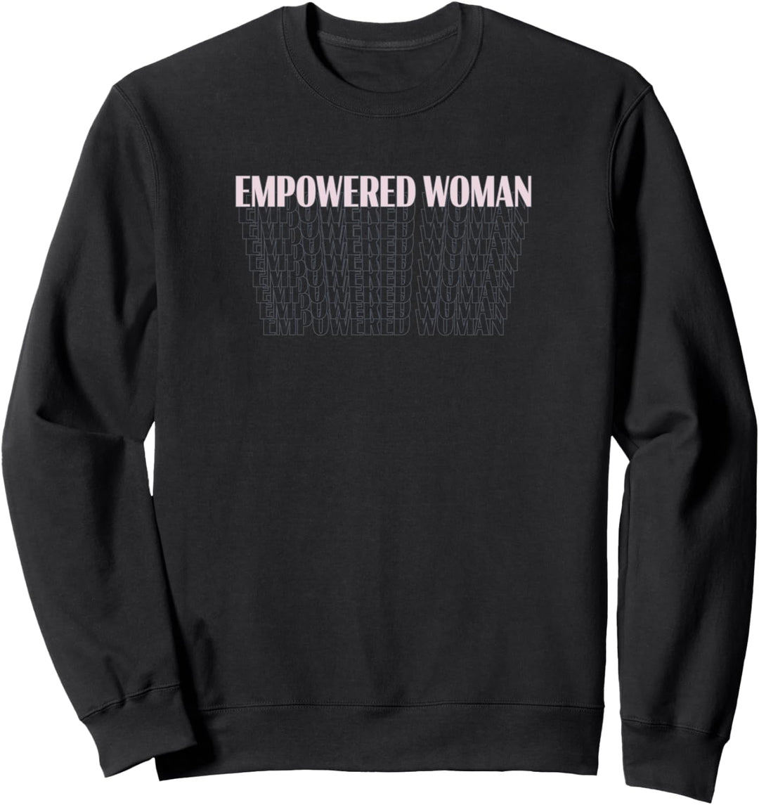 Empowered Woman Sweatshirt