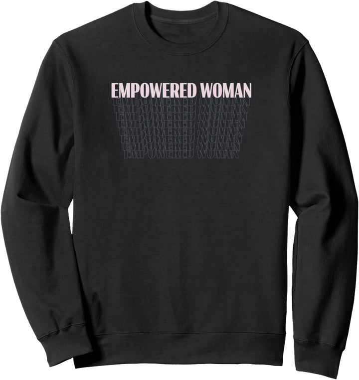 Empowered Woman Sweatshirt